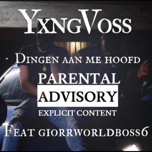 Dingen Aan Me Hoofd (feat. Giorrworldboss6)