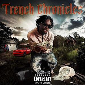 Trench Chronicles (Explicit)