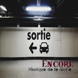 Encore (feat. Berlinz Unwanted Elementz)