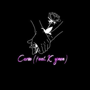 Curse 2 (feat. Kyzen) (Explicit)