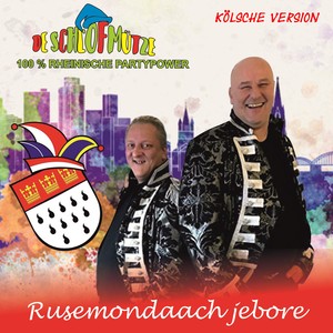 Rusemondaach jebore (Kölsche Version)