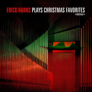 Erick Hanns Plays Christmas Favorites (Remastered)