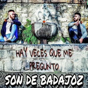 Hay Veces Que Me Pregunto