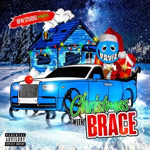 Christmas With BRACE (Explicit)