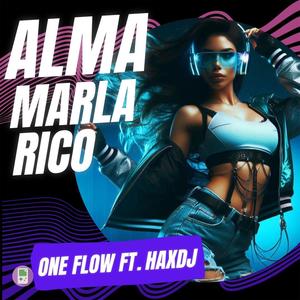 Alma Marla Rico (feat. One Flow) (Explicit)