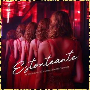 Estonteante (Explicit)
