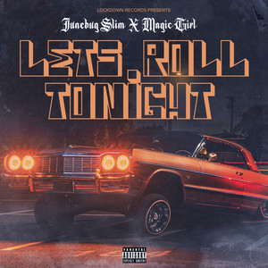 Lets Roll Tonight (Explicit)