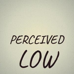 Perceived Low