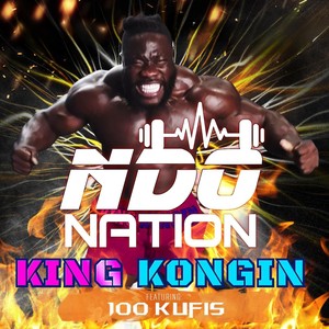 Ndo Nation King Kongin (feat. 100 Kufis)