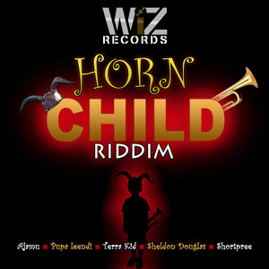 Horn Child Riddim