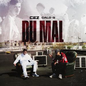 Du mal (feat. Calo G) (Explicit)