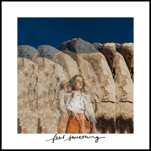 #107 Feel Something (Explicit)