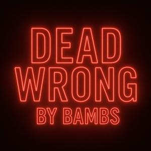 Dead Wrong (Explicit)