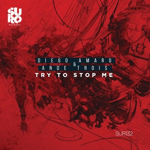 Try to Stop Me (Original Mix)