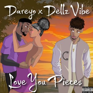 Love You Pieces (Explicit)