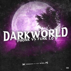 DARKWORLD | PHONK VS FUNK 1.0 | QUE LEVA TAPA NA CARA (feat. MC VUIZIKI)