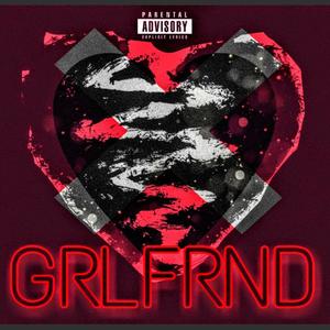 GRLFRND (Explicit)