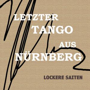 Letzter Tango aus Nürnberg (feat. Abel Cruz Lezama, Gonzalo de la Lastra Martínez, Alexander Nowikow & Felix Leissner) (David Kühnlein Remix)