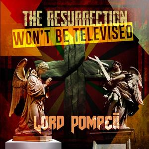 The Ressurection Won't Be Televised (feat. Hank Bilal)