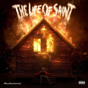 THE LIFE OF SAINT (Explicit)