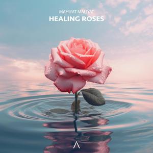 Healing Roses