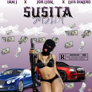 Susita (feat.Jor Lion & Luis Dinero) [Explicit]