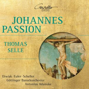 Selle: Johannespassion (Fassung mit Intermedien)