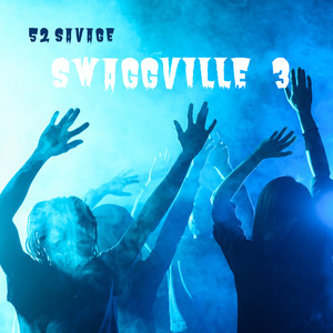 Swaggville 3 (Explicit)