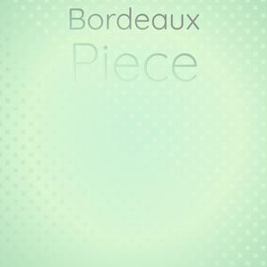 Bordeaux Piece