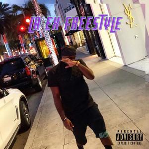 LA Ex Freestyle (Explicit)