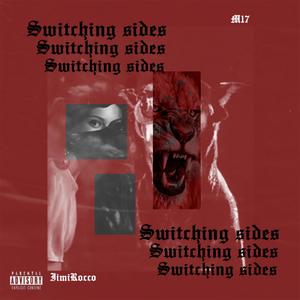 SWITCHING SIDES (feat. M17) [Explicit]