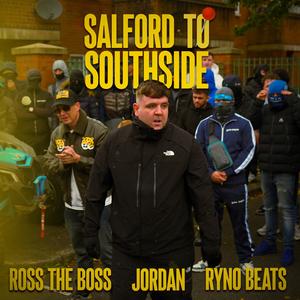 Salford to Southside (Explicit)