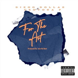 For the Art (feat. Crotona P) (Explicit)