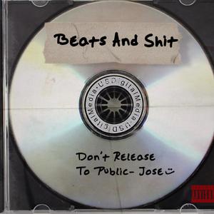 Beats And **** (Don't Release To Public) [Explicit]