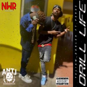 Drill Life (feat. Perse) (Explicit)