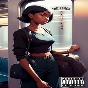 Carry On (feat. Calee!) (Explicit)