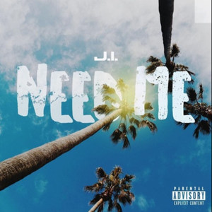 NEED ME
