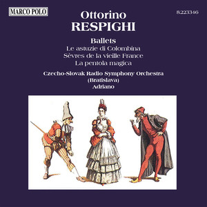 RESPIGHI: Astuzie de Columbina (Le) / La pentola magica