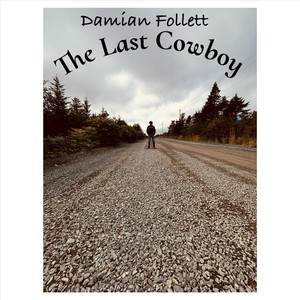 The Last Cowboy (Explicit)