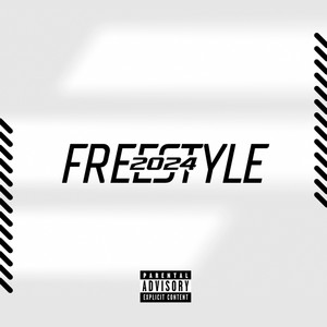 Freestyle 2024 (Explicit)