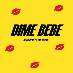 Dime Bebe (feat. MR GRVSS) [Explicit]