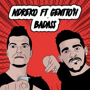 Badass (feat. Gentto'H) [Explicit]