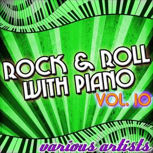 Rock & Roll With Piano Vol. 10