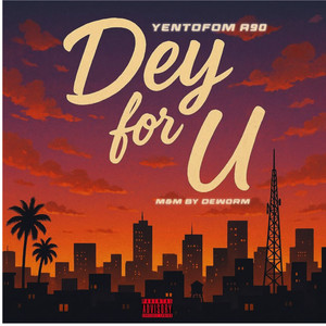 Dey for U (Explicit)