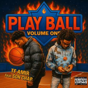Play Ball (feat. Son Chap) (Explicit)