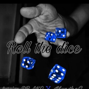 Roll the dice (feat. MunxhoG) [Explicit]