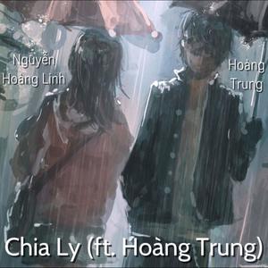 Chia Ly (feat. Hoàng Trung)