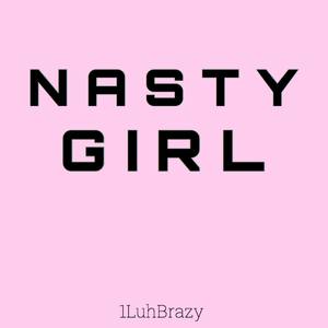 Nasty Girl (Remix)