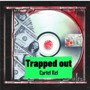 Trapped Out (Explicit)