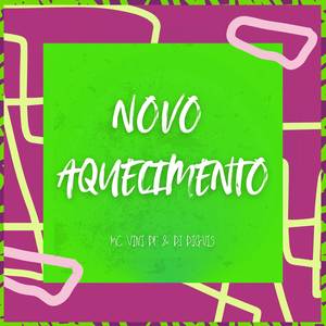 Novo aquecimento (Explicit)